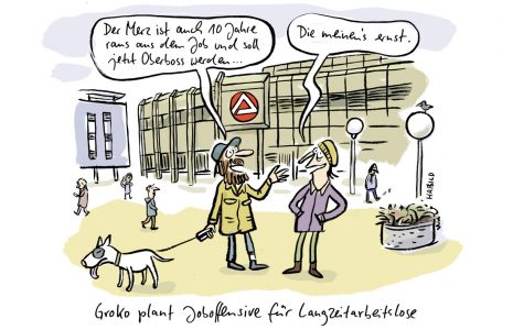 GroKo Friedrich Merz CDU SPD Arbeitsamt Jobcenter Langzeitarbeitslose Arbeitslosigkeit Jobvermittlung CDU-Parteivorsitz Blackrock Politik