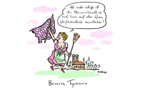bayern, feminismus, tyrann, tyrannin, bavaria, frauen, weiblichkeit, frauenwahlrecht, wahlrecht, oktoberfest, bier, weiblichkeit, machtübernahme