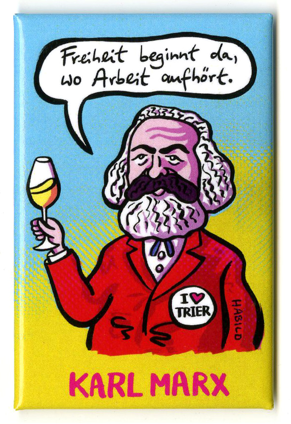 Karl Marx, Magnet, Freiheit, Arbeit, Wein, Trier