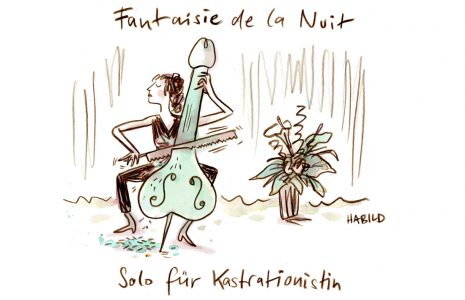 Fantaisie de la Nuit, Kastration, Kontrabassistin, Streichinstrument